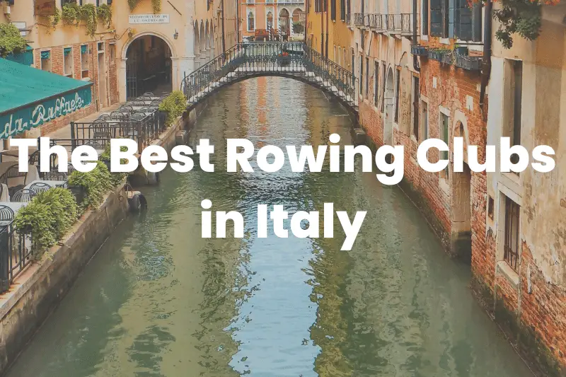 Best Rowing Clubs in Italy