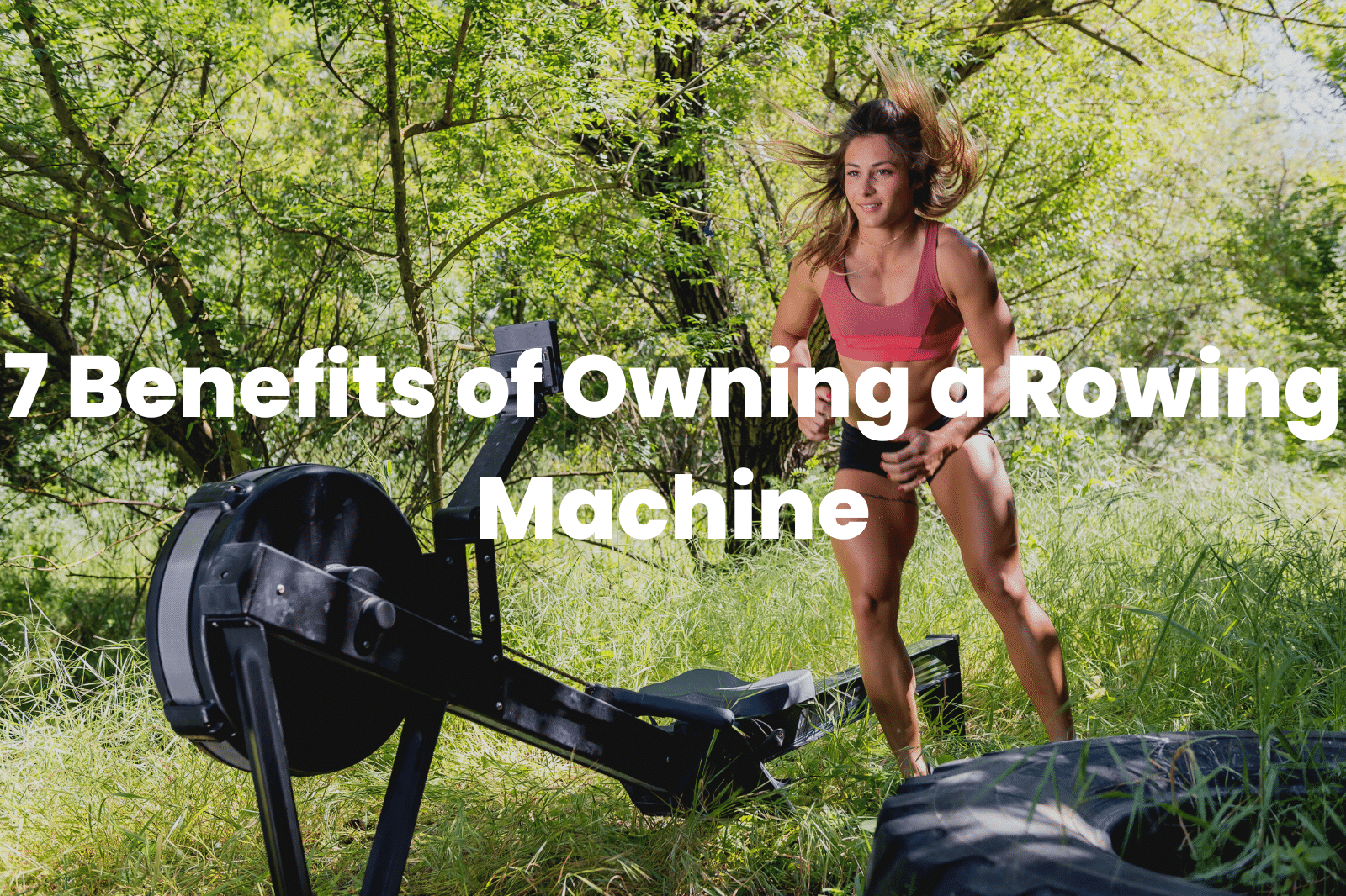 Benefits of Owning a Rowing Machine
