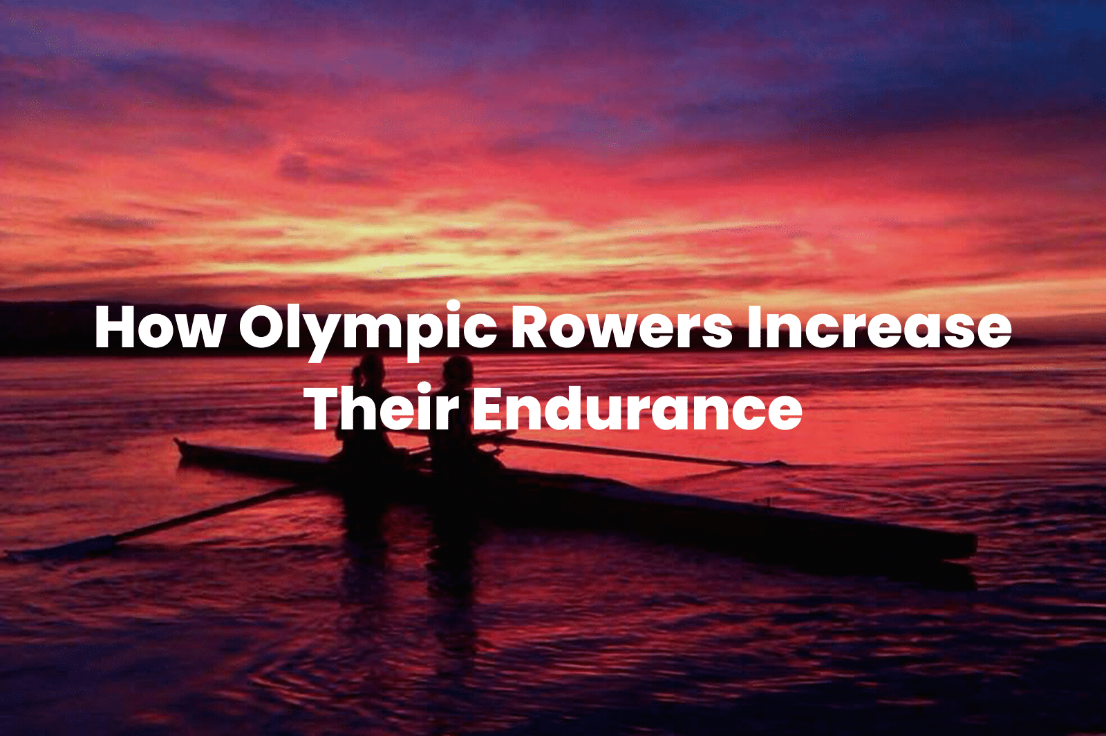 Rowers Increase Their Endurance