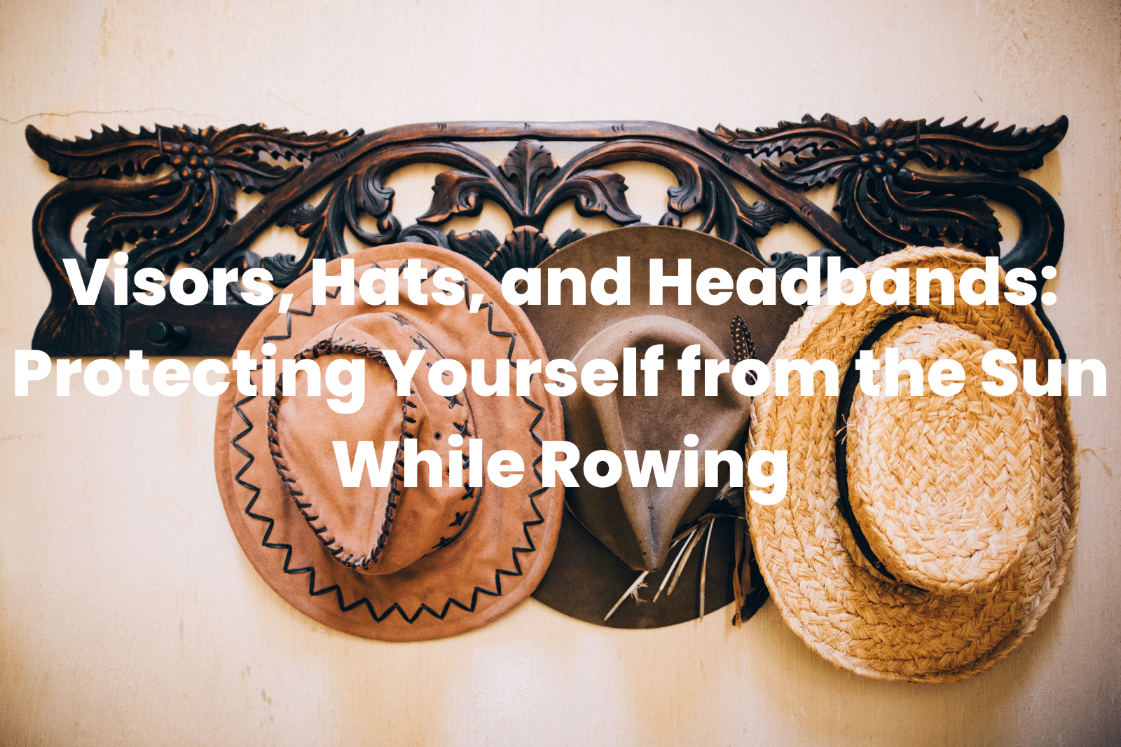 Protecting Yourself from the Sun While Rowing