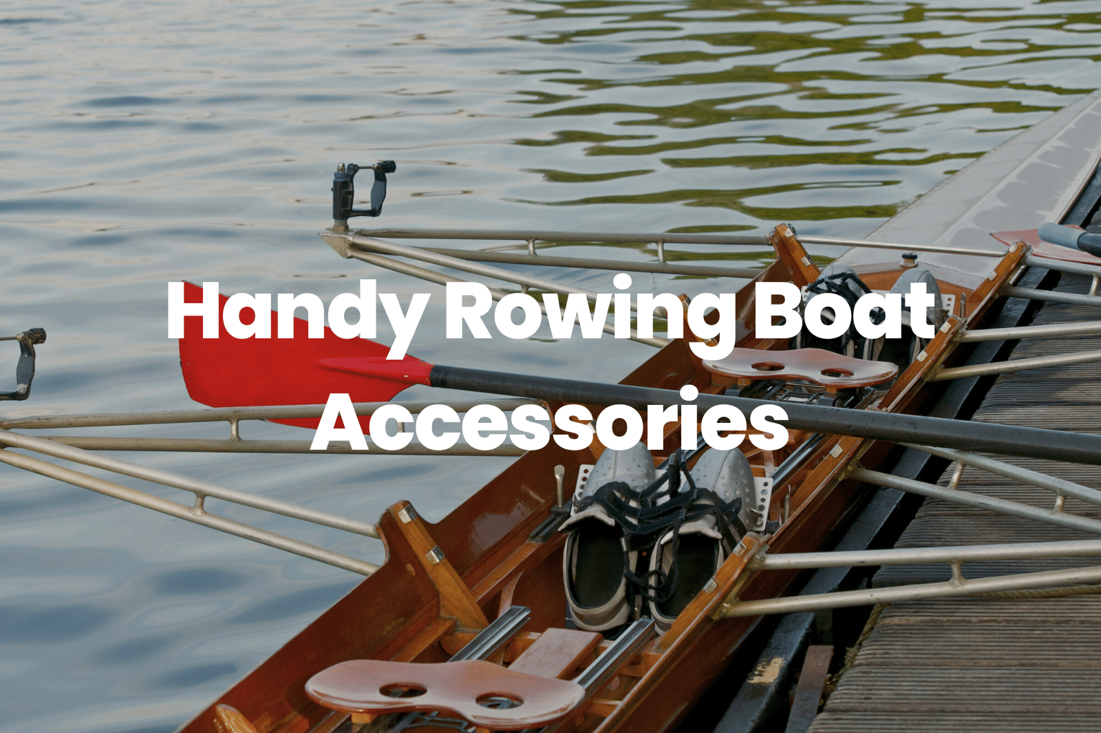 Rowing Boat Accessories