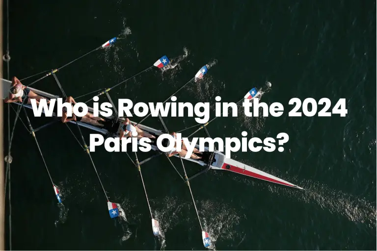 Who is Rowing in the 2024 Paris Olympics?